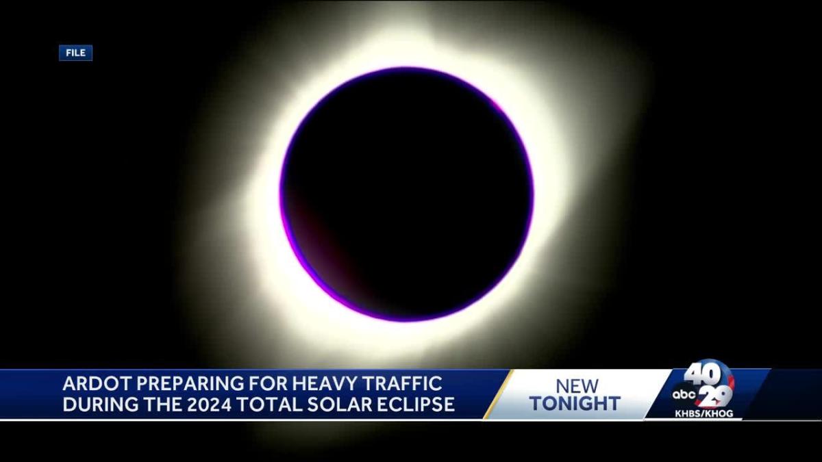 ARDOT preparing for heavy traffic during the 2024 total solar eclipse