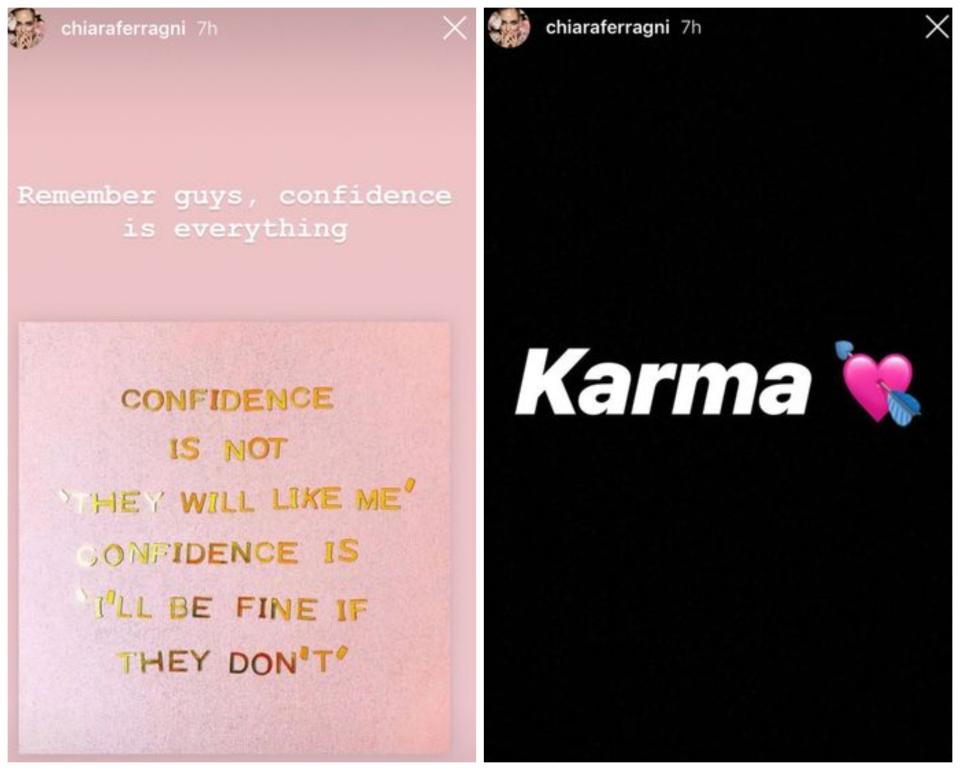 <p>Por su parte, Chiara Ferragni se limitó a compartir estas dos imágenes en su Instagram Stories que parecen referirse claramente a lo sucedido. “Recordad chicos, la confianza en uno mismo lo es todo” y “Karma”, decían. (Foto: Instagram / <a rel="nofollow noopener" href="http://www.instagram.com/chiaraferragni/" target="_blank" data-ylk="slk:@chiaraferragni;elm:context_link;itc:0;sec:content-canvas" class="link ">@chiaraferragni</a>). </p>