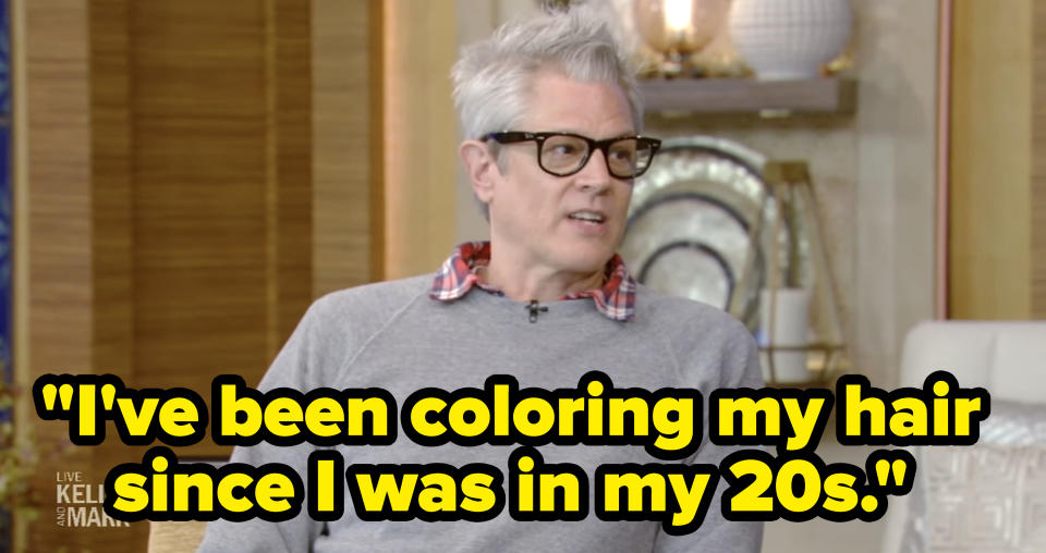 "I've been coloring my hair since I was in my 20s."