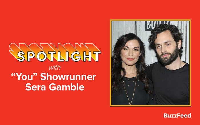 Spotlight with "You" Showrunner Sera Gamble