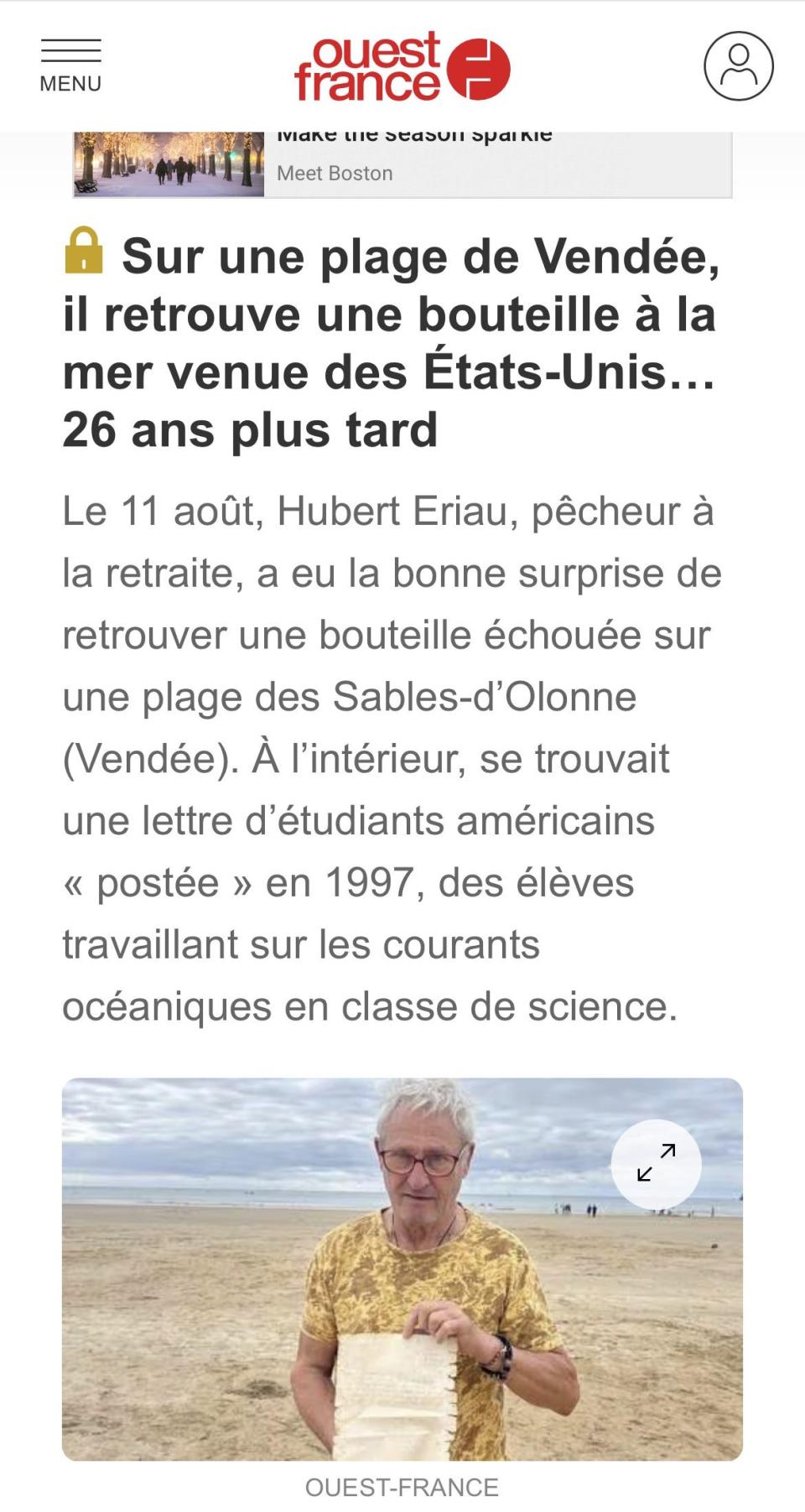 When retired fisherman Hubert Eriau in August found a message in a bottle on a beach in western France, 26 years after it was deposited into Nantucket Sound carrying a letter from a Sandwich fifth-grader, the French newspaper, Ouest France, reported on the unusual find.