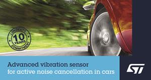 ST's advanced vibration sensor for active noise cancellation in cars