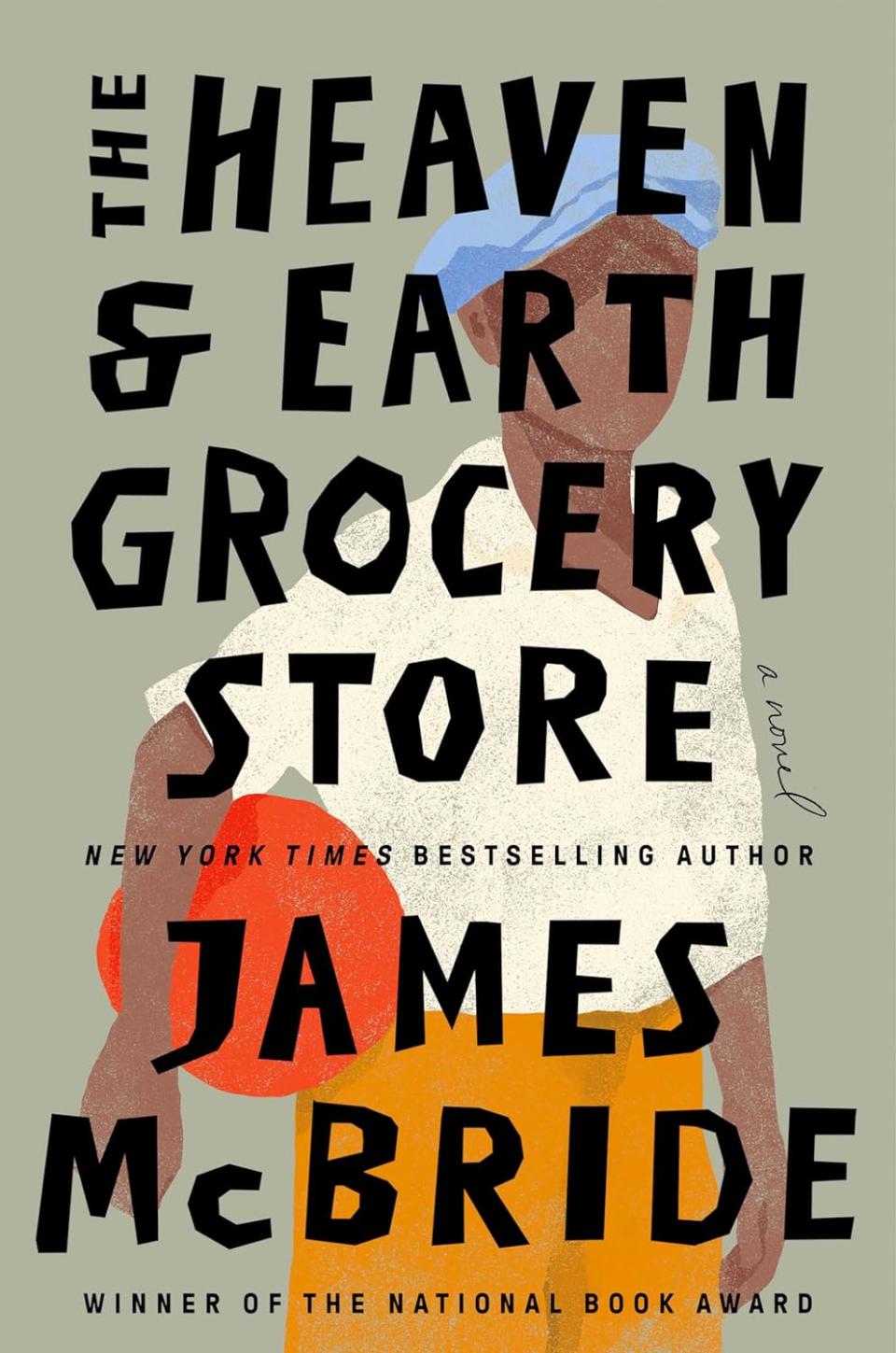 The Heaven & Earth Grocery Store by James McBride