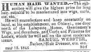 An ad filed by Samuel Webster requesting to purchase human hair from a copy of the Tippecanoe Journal and Free Press published in March 12, 1846.