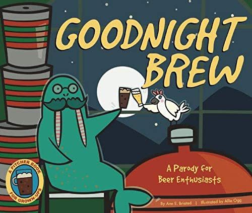 Goodnight Brew: A Parody for Beer People