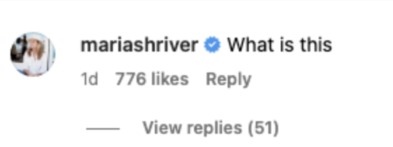 Maria Shriver's comment on Instagram that says "What is this"