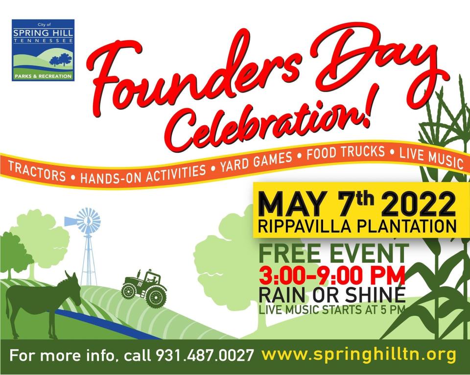 Spring Hill will celebrate its first-ever Founders Day at Historic Rippavilla from 3-9 p.m. Saturday, featuring live music, historic exhibits, food trucks and more.