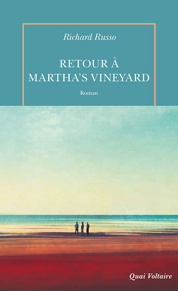 Retour à Martha's Vineyard, Richard Russo