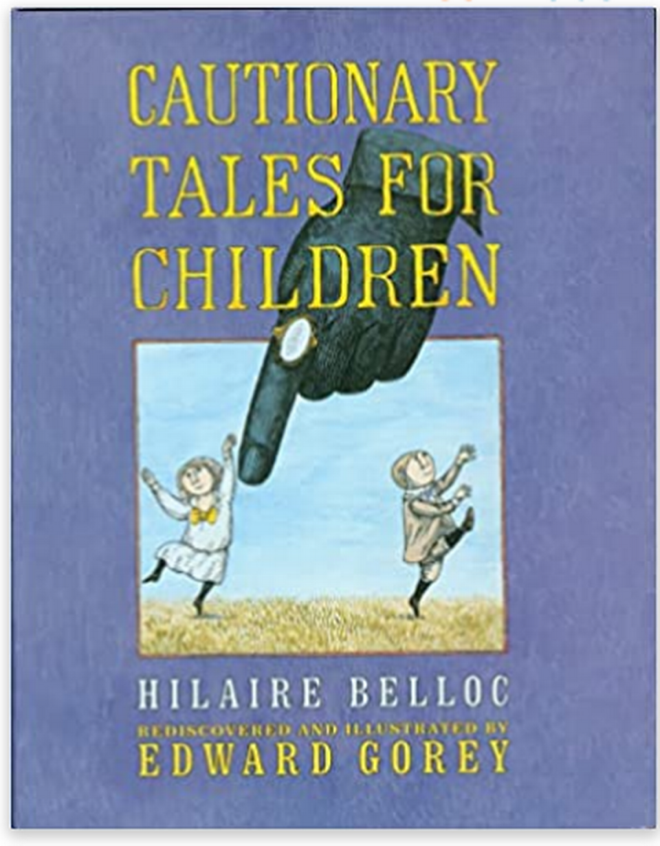 Cautionary Tales for Children