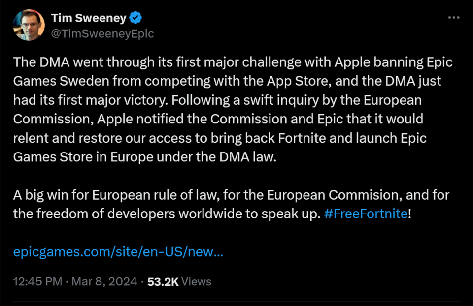 The DMA went through its first major challenge with Apple banning Epic Games Sweden from competing with the App Store, and the DMA just had its first major victory. Following a swift inquiry by the European Commission, Apple notified the Commission and Epic that it would relent and restore our access to bring back Fortnite and launch Epic Games Store in Europe under the DMA law.   A big win for European rule of law, for the European Commision, and for the freedom of developers worldwide to speak up. #FreeFortnite!