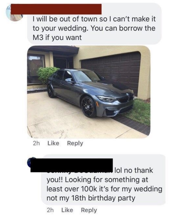 "Looking for something at least over 100k it's for my wedding"