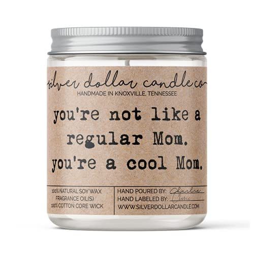 1) You're a Cool Mom Scented Soy Candle