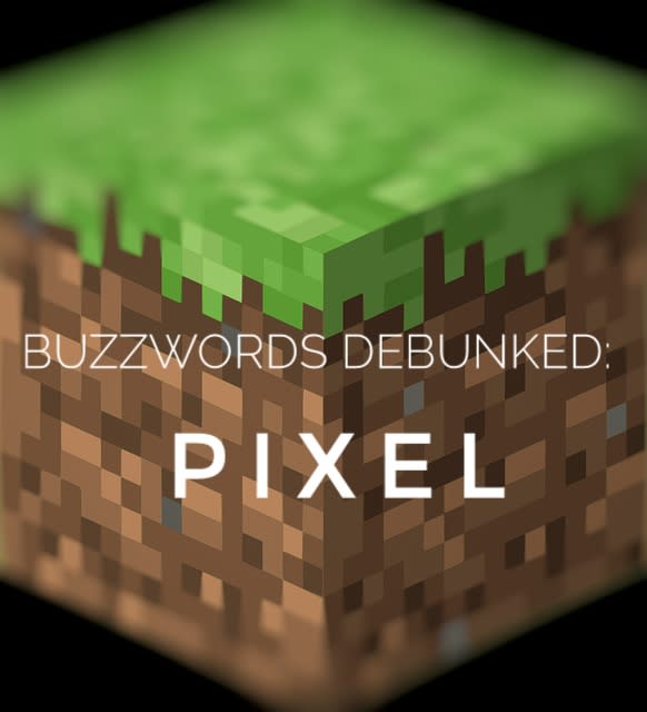 Buzzwords Debunked: Pixel