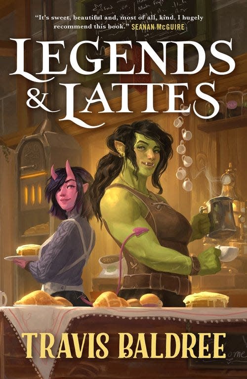 "Legends & Lattes," by Travis Baldree