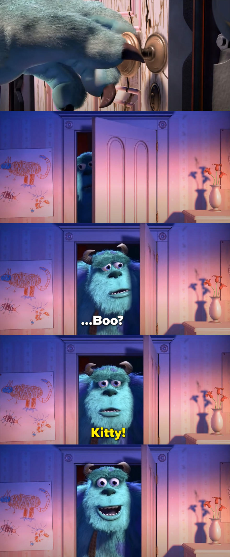 Sulley peering through the door and his face lighting up when he hears Boo say "Kitty"