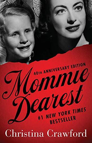 94) <em>Mommie Dearest</em>, by Christina Crawford