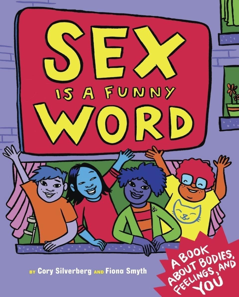 "Sex is a Funny Word: A Book about Bodies, Feelings, and YOU" de Cory Silverberg y Fiona Smyth en una imagen proporcionada por Triangle Square Press. El libro está entre los 10 con más quejas de 2019, de acuerdo con la Asociación de Bibliotecas de los Estados Unidos. (Triangle Square Press via AP)