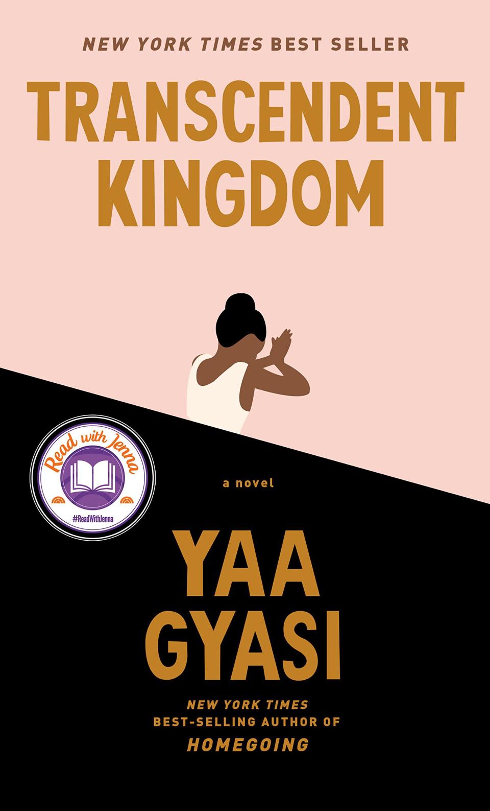 "Transcendent Kingdom" by Yaa Gyasi