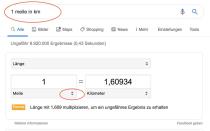 Die Suchleiste von Google kann neben der Taschenrechnerfunktion auch Einheiten umrechnen. Geben Sie beispielsweise den Befehl "1 Meile in km" ein: Ähnlich wie beim Taschenrechner erscheint oben ein Einheitenrechner noch vor allen Suchergebnissen. Unterhalb der Lösung blendet Google außerdem die Formel ein. Im Dropdown-Menü finden Sie sogar Seemeilen als Einheit.