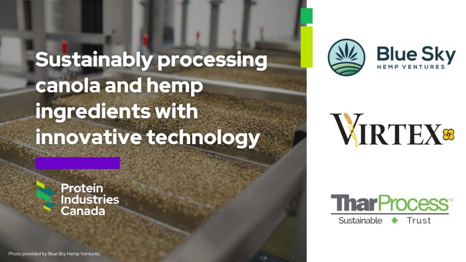 Protein Industries Canada, Blue Sky Hemp Ventures, Virtex Grain Exchange and Thar Process