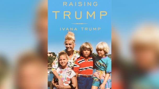 PHOTO: The cover of Ivana Trump's new memoir, 'Raising Trump.'  (Ivana Trump  )