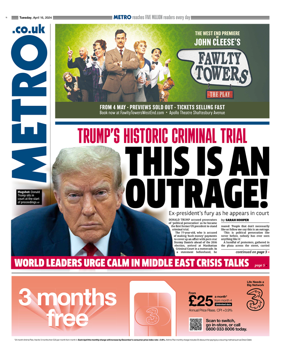 The headline in the Metro reads: "Trump's historic criminal trial".