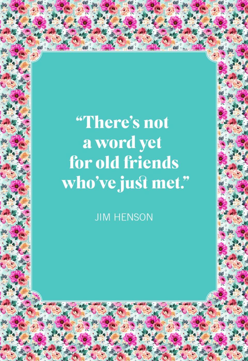 jim henson friendship quotes