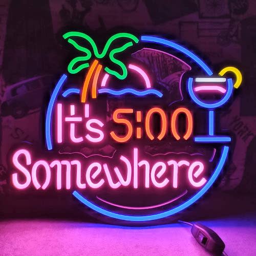 It’s 5:00 Somewhere LED Neon Sign