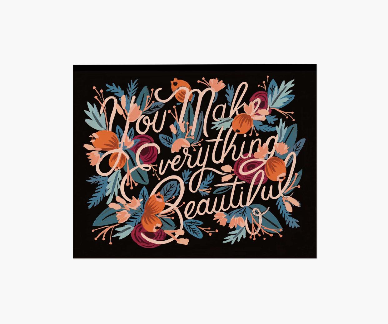 Rifle Paper Co 'You Make Everything Beautiful' Art Print
