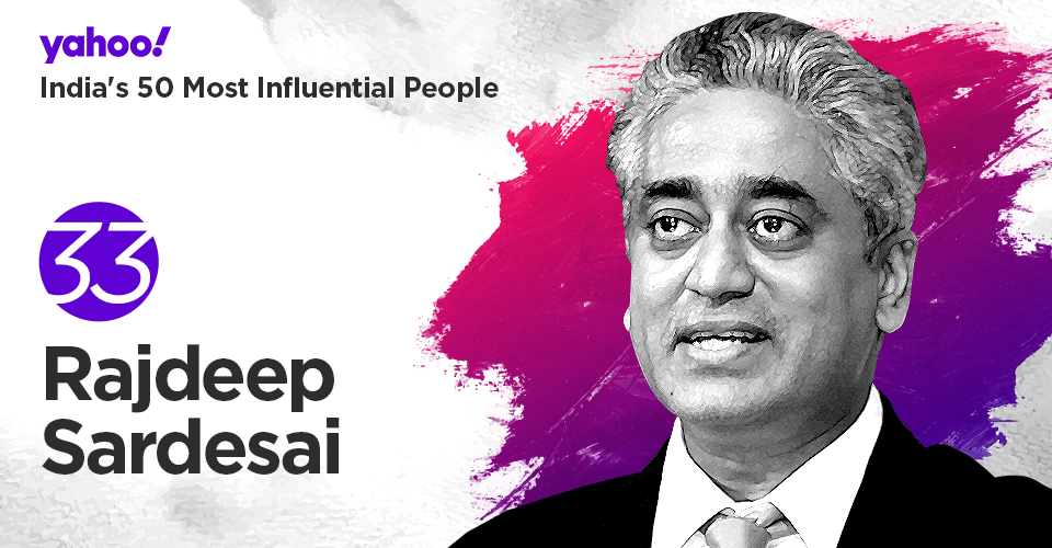 <strong>33. Rajdeep Sardesai</strong> (born May 24, 1965) is an Indian news anchor, multimedia journalist and author. He is a consulting editor at the India Today group.