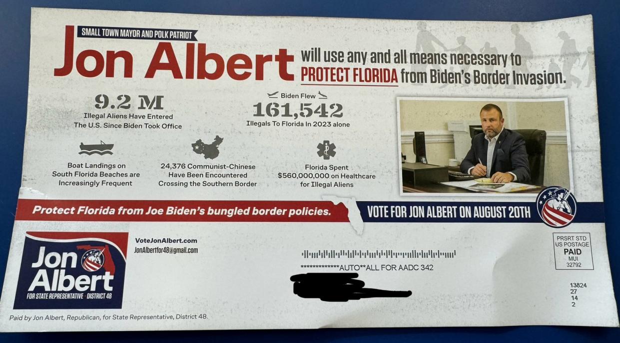 This is one of five mailers supporting Jon Albert, a candidate for the Florida House in District 48, identified as paid for by the candidate. Three of Albert's opponents suggested that he violated state law by ordering the mailers without enough campaign money to pay for them.