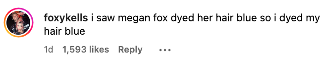 Commenter mentioning they dyed their hair blue following Megan Fox's hair color change