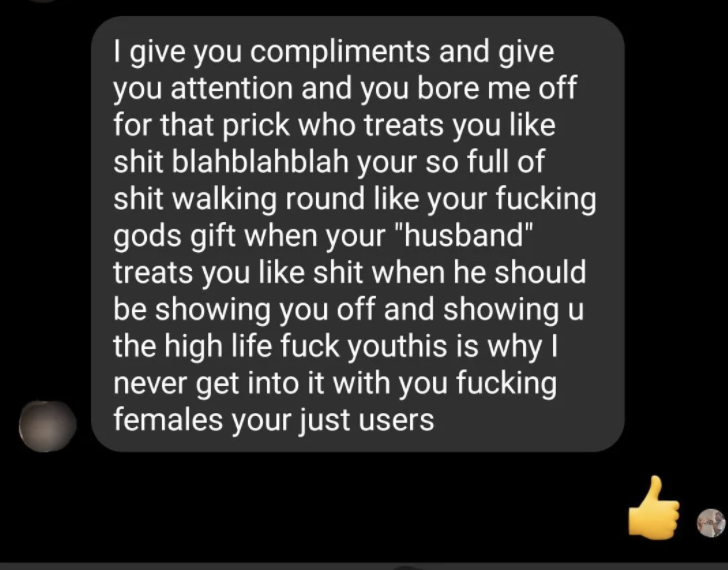 Text from man telling woman "this is why i never get into it with you fucking females your just users"