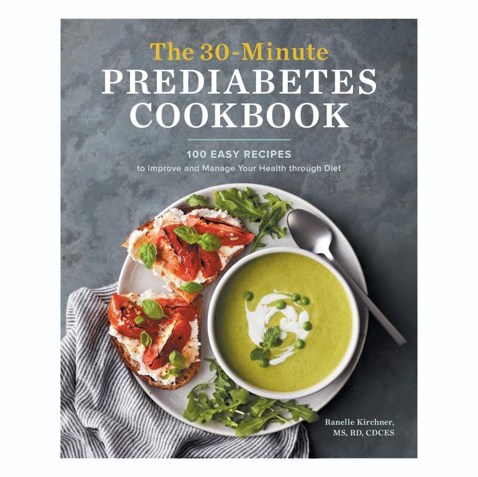13) The 30-Minute Prediabetes Cookbook: 100 Easy Recipes to Improve and Manage Your Health through Diet