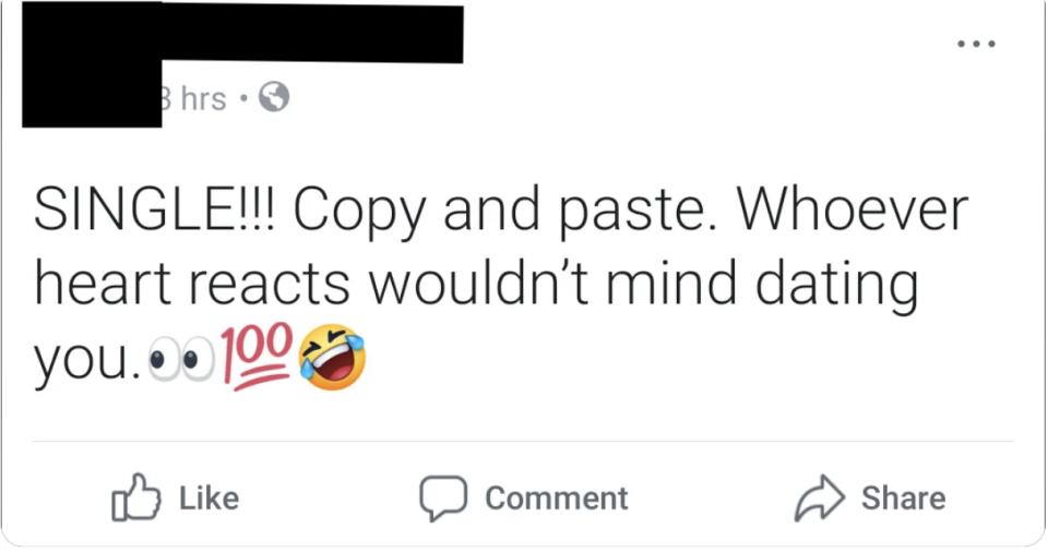 Facebook post stating "SINGLE!! Copy and paste. Whoever heart reacts wouldn't mind dating you," with various reactions and emojis