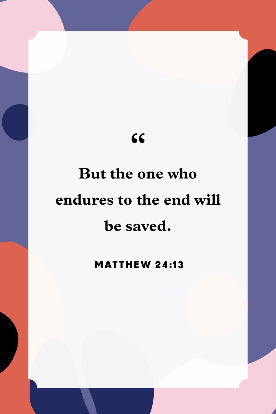 20) Matthew 24:13