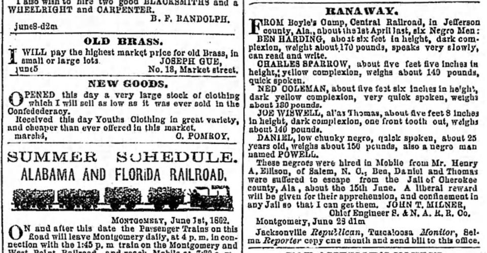 This 1862 ad for slaves who ran away from Boyle's Camp, Central Railroad in Jefferson County, appeared alongside classified ads in the Montgomery Advertiser.