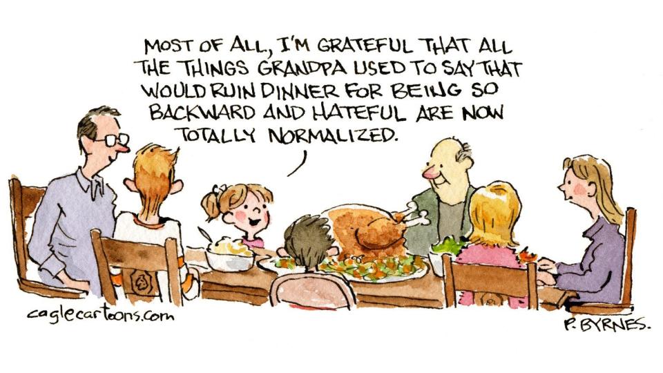 "Most of all, I'm grateful that all the things grandpa used to say that would ruin dinner for being so backward and hateful are now totally normalized."