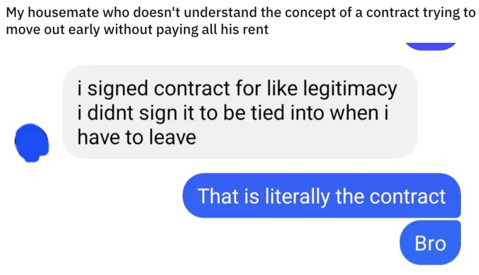 person says they didn't sign a contract on when they would leave