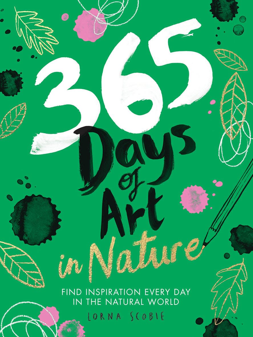 The cover of "365 Days of Art in Nature: Find Inspiration Every Day in the Natural World" by Lorna Scobie.