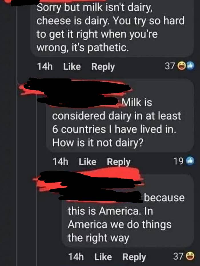 "Milk is considered dairy in at least 6 countries I have lived in."