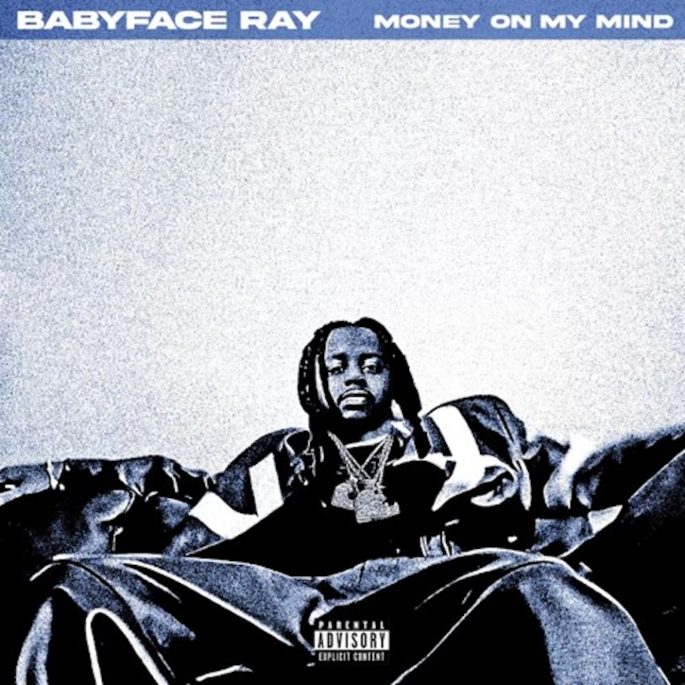 Babyface Ray “Money On My Mind” cover art
