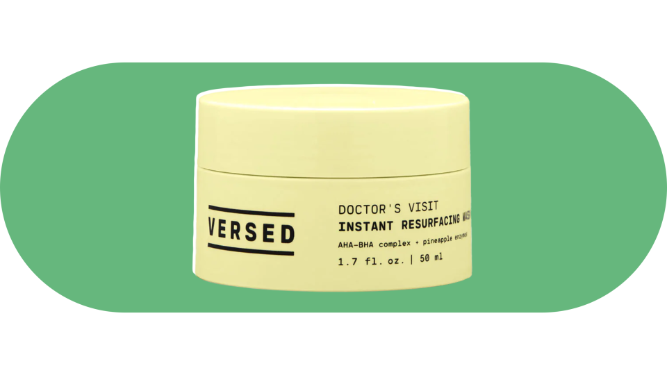 Slather on the Versed Doctor's Visit for a weekly exfoliating treatment.