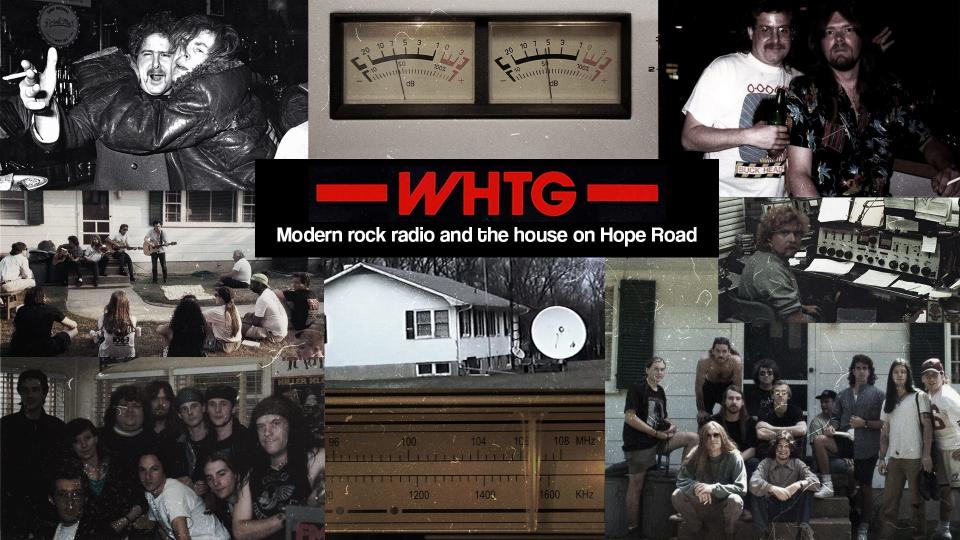 "WHTG: Modern Rock Radio and the House on Hope Road," a documentary by Brian Johnston of the Asbury Park Press, tells the story about the tiny modern rock station that changed the sound of radio in the U.S.