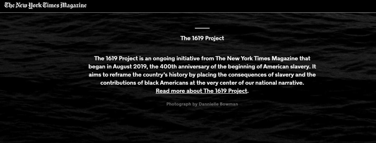 "The 1619 project" is an initiative of The New York Times.