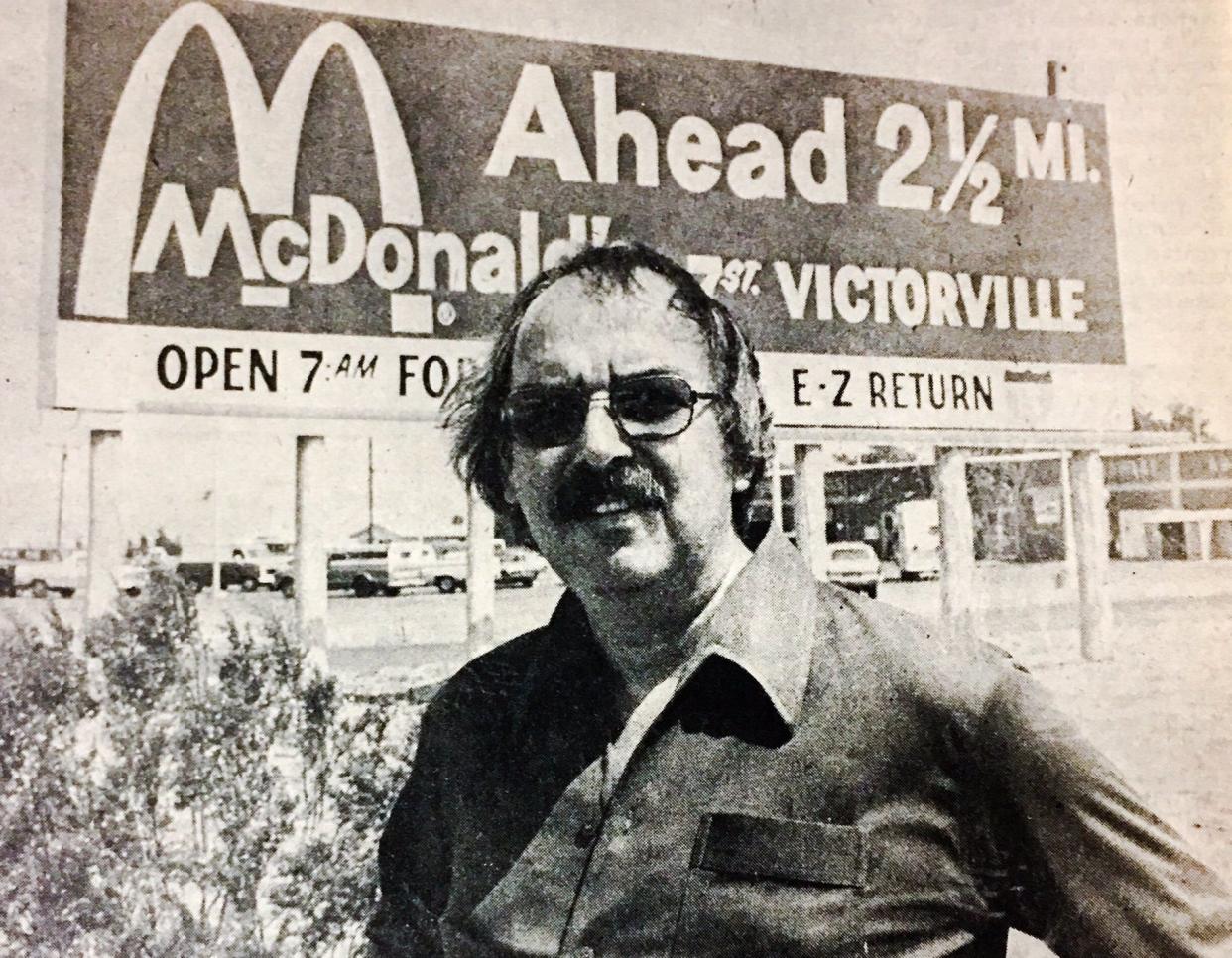 A 1970s photo of billboard owner Robert Salm. In 1973, thousands of people attended the grand opening of the High Desert’s first McDonald’s located on Seventh Street in Victorville.