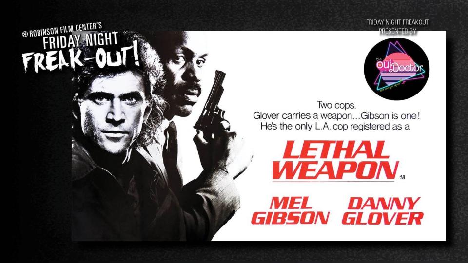 One of the best Christmas action movies of them all- Lethal Weapon- is Robinson Film Center’s Friday Night Freakout this week.