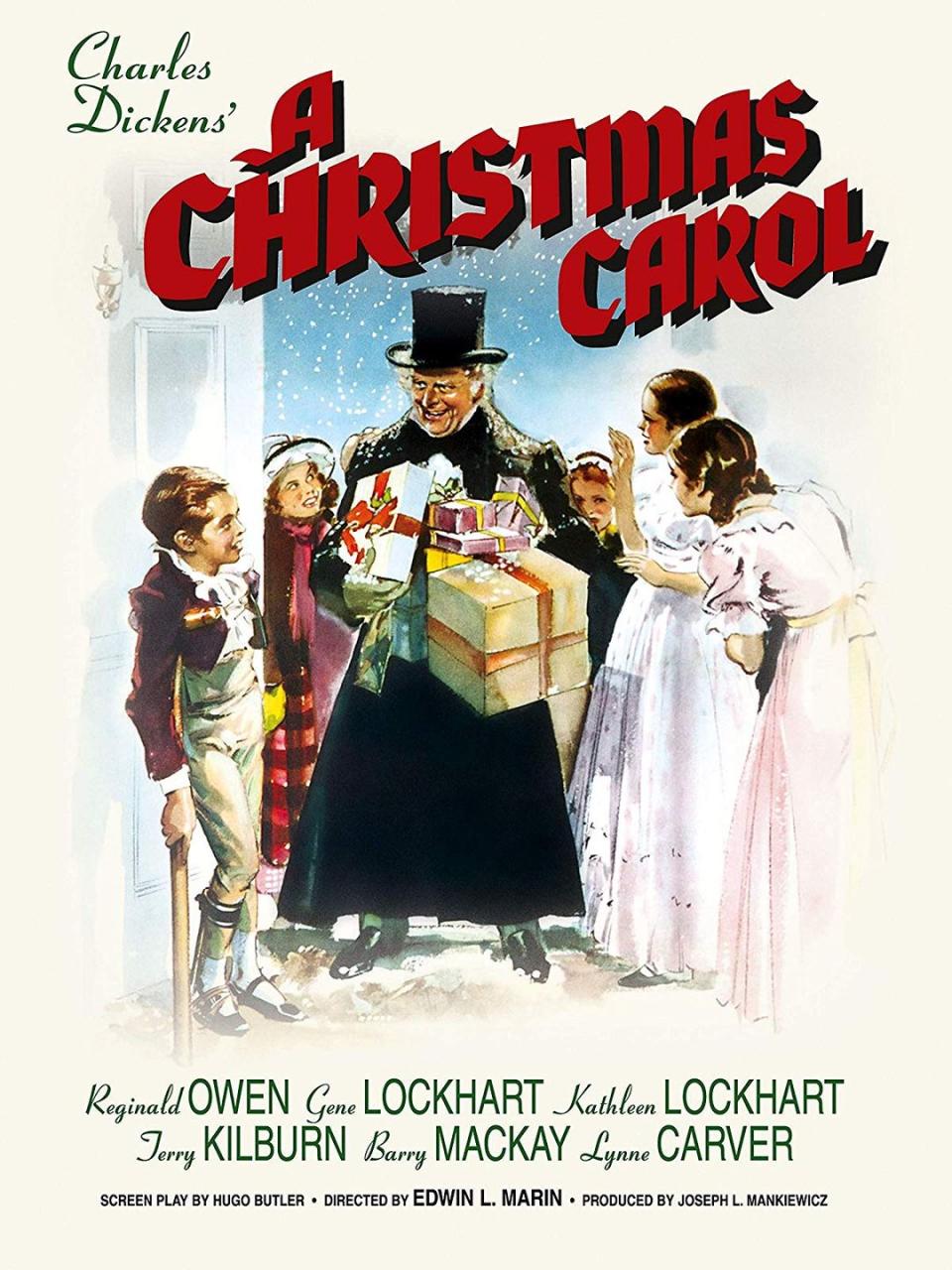 <p>This classic Christmas movie is one of the earlier (and better) full-length film adaptations of the Charles Dickens classic.</p><p><a class="link " href="https://www.amazon.com/Christmas-Carol-Gene-Lockhart/dp/B002B2D9M6/?tag=syn-yahoo-20&ascsubtag=%5Bartid%7C10067.g.38414559%5Bsrc%7Cyahoo-us" rel="nofollow noopener" target="_blank" data-ylk="slk:WATCH NOW;elm:context_link;itc:0;sec:content-canvas">WATCH NOW</a></p>