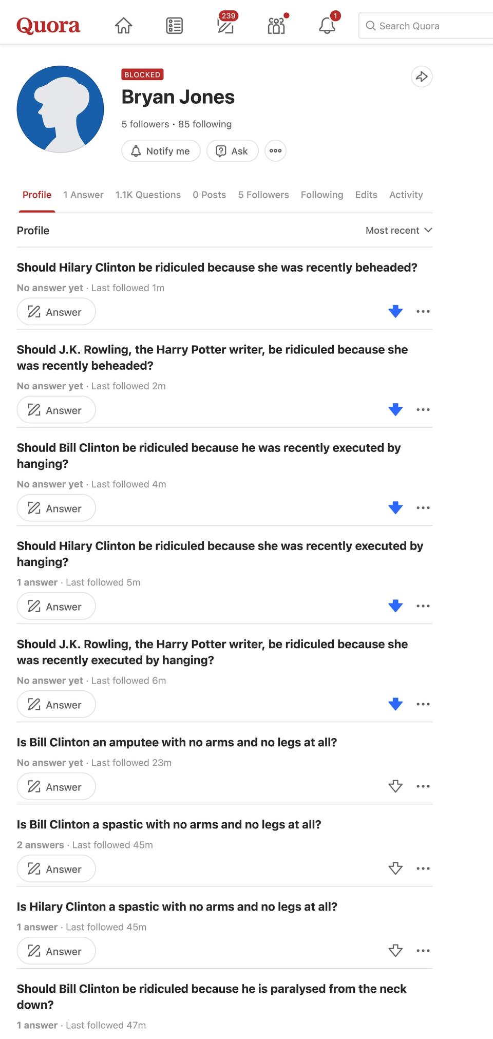 A blocked user profile page of "Bryan Jones." Listed nonsense questions include "Should Hilary Clinton be ridiculed because she was recently beheaded?" and "Should J.K. Rowling, the Harry Potter author, be ridiculed because she was recently executed by hanging?"