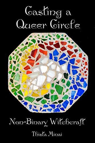 22) Casting A Queer Circle: Non-Binary Witchcraft